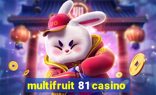 multifruit 81 casino