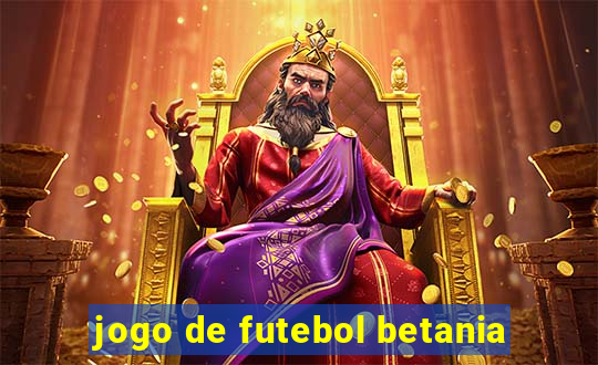 jogo de futebol betania