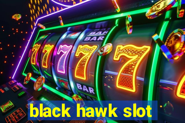 black hawk slot