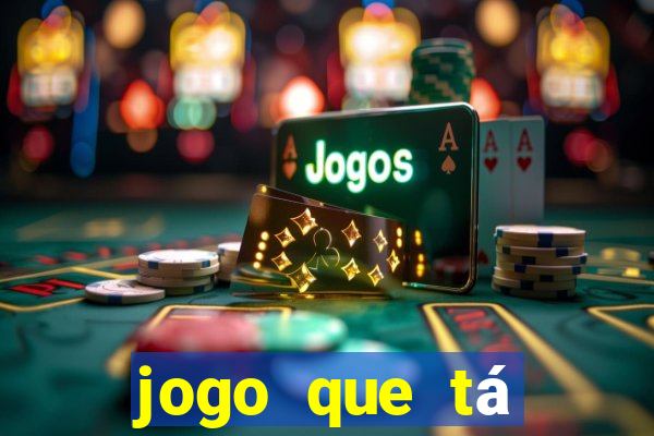 jogo que tá pagando de verdade