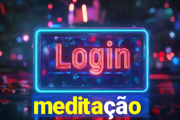 meditação conduzida texto