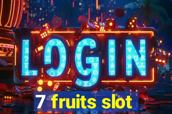 7 fruits slot