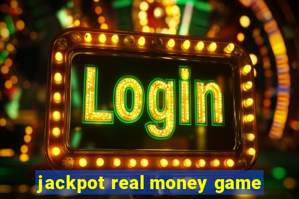 jackpot real money game