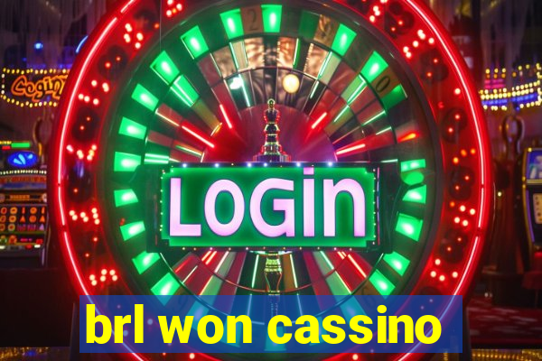 brl won cassino