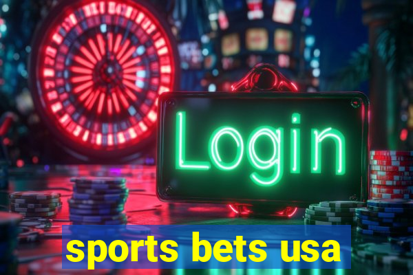 sports bets usa