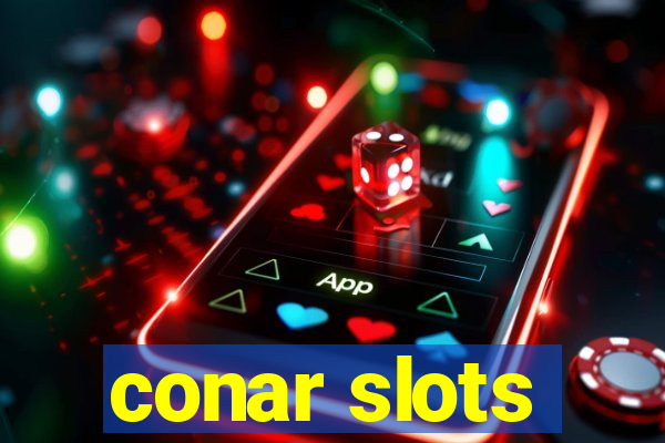 conar slots