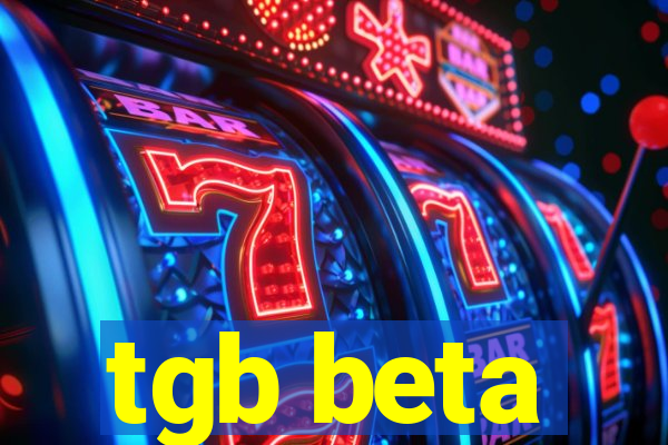 tgb beta