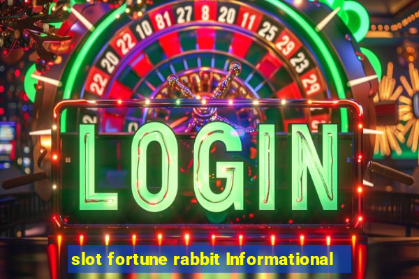 slot fortune rabbit Informational