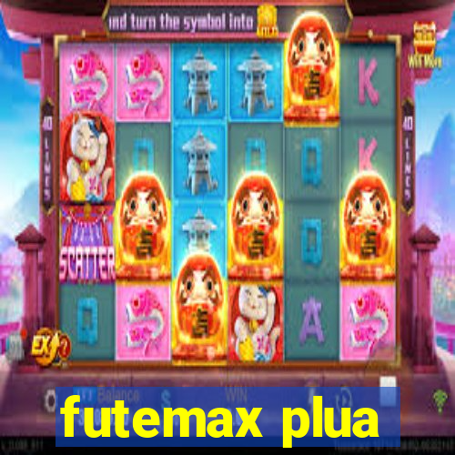 futemax plua