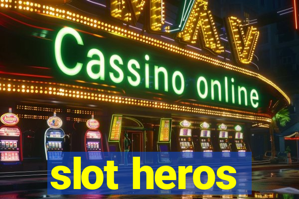 slot heros