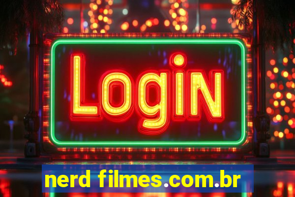 nerd filmes.com.br