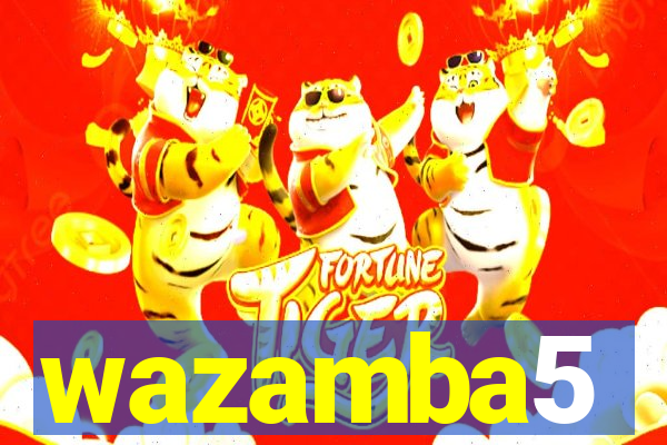 wazamba5