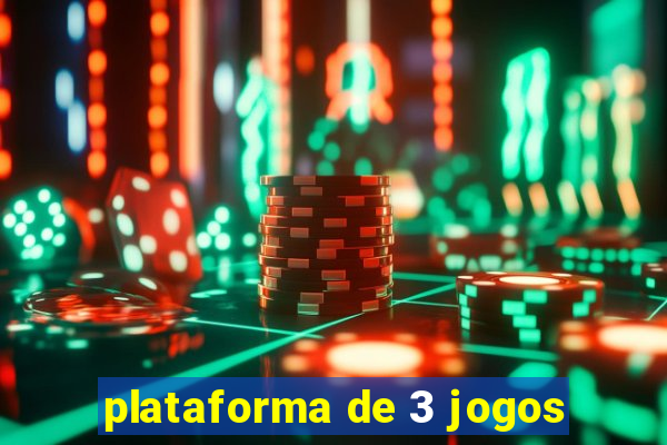 plataforma de 3 jogos