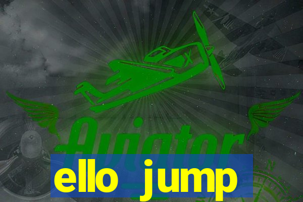 ello jump millionaire legend