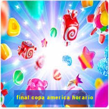 final copa america horario