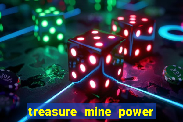 treasure mine power reels slot