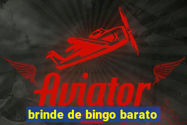 brinde de bingo barato