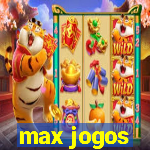 max jogos