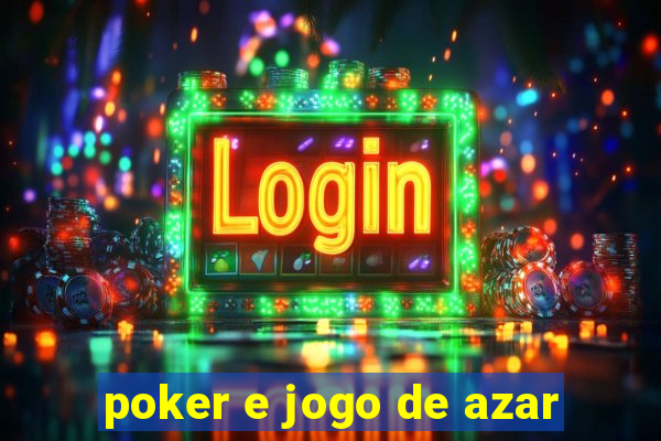 poker e jogo de azar