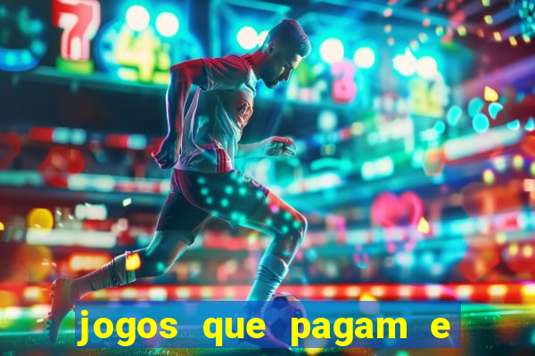 jogos que pagam e dao bonus no cadastro