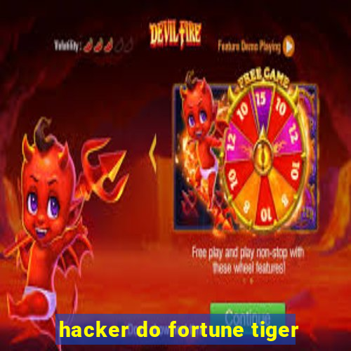 hacker do fortune tiger