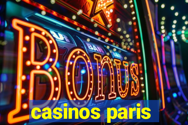 casinos paris