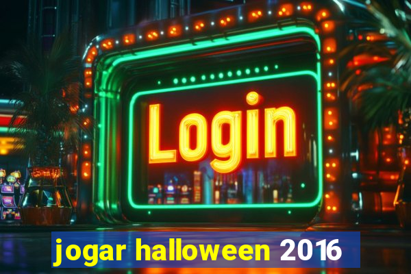 jogar halloween 2016