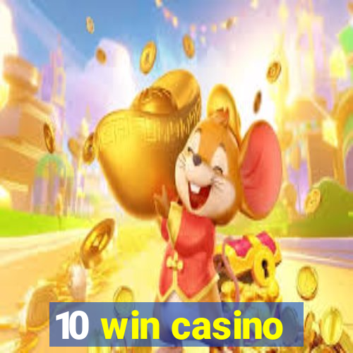 10 win casino