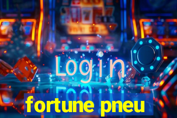 fortune pneu