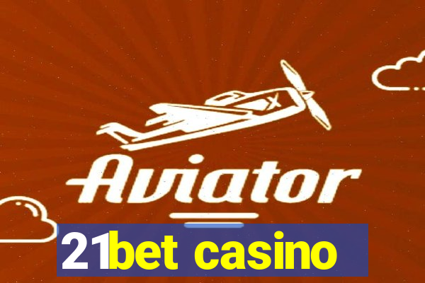 21bet casino