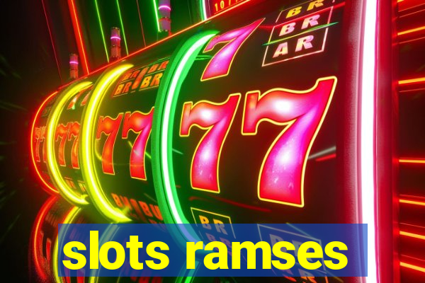 slots ramses