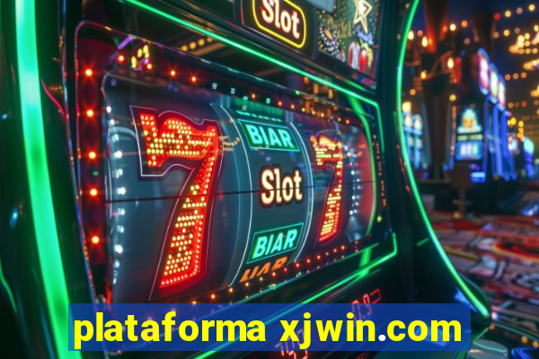 plataforma xjwin.com