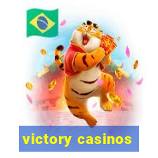 victory casinos