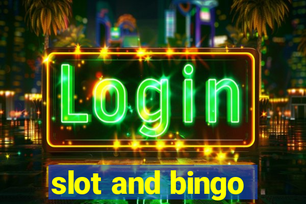 slot and bingo