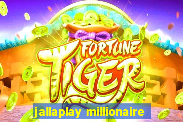 jallaplay millionaire