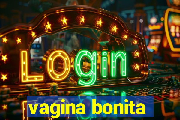 vagina bonita