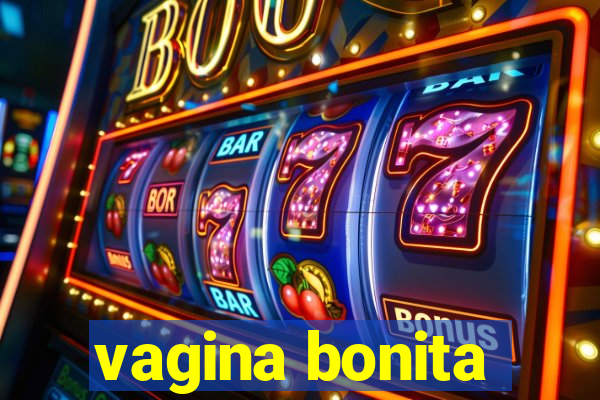 vagina bonita