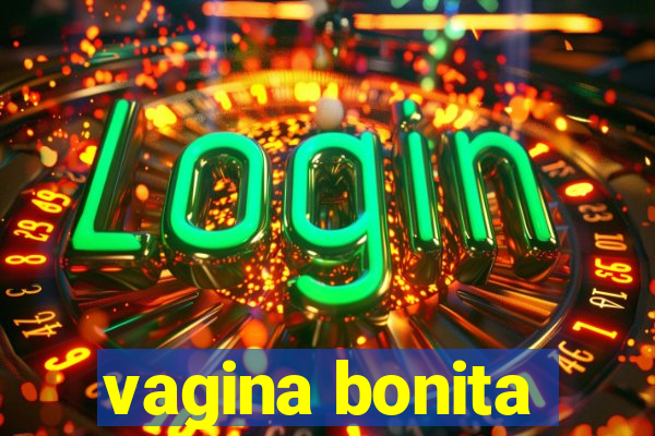 vagina bonita