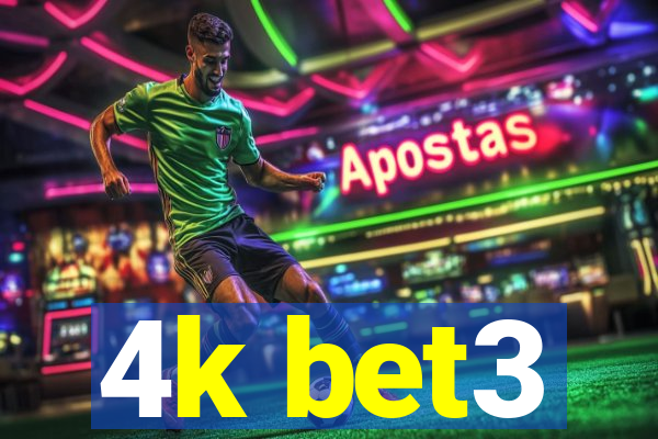 4k bet3