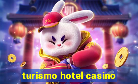 turismo hotel casino