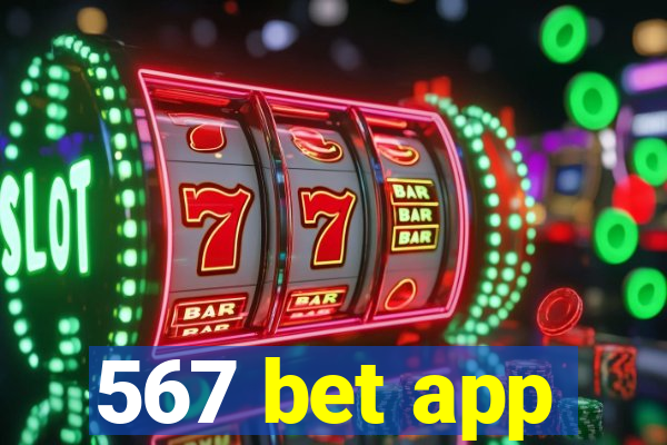 567 bet app