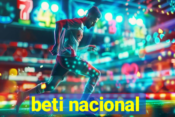 beti nacional