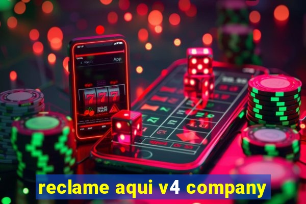 reclame aqui v4 company