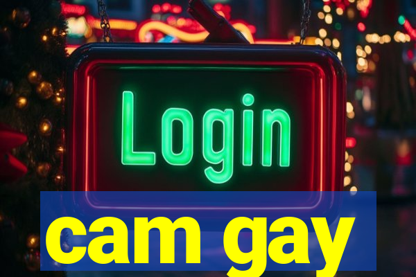 cam gay