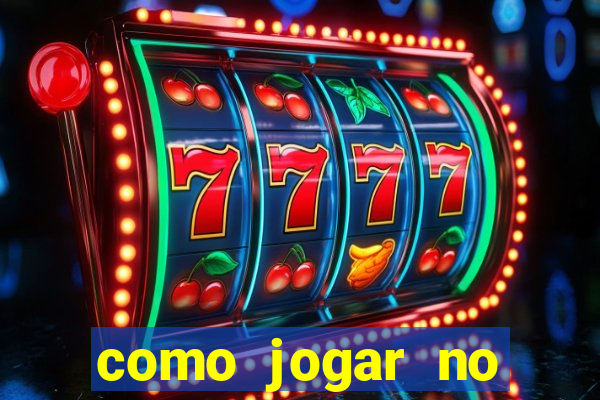 como jogar no tigrinho pela primeira vez