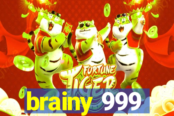 brainy 999