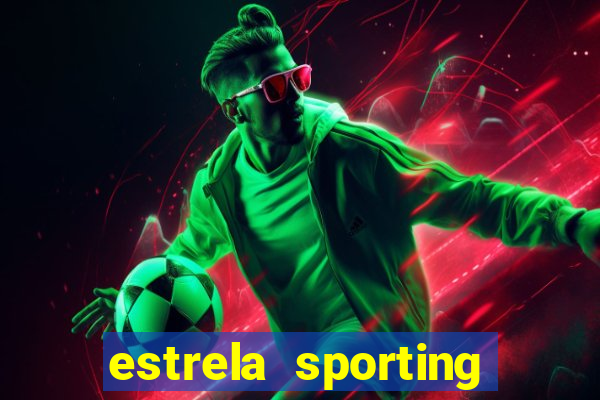 estrela sporting bet ltd