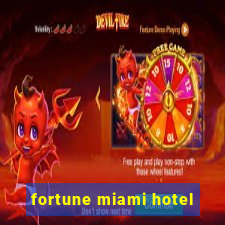 fortune miami hotel