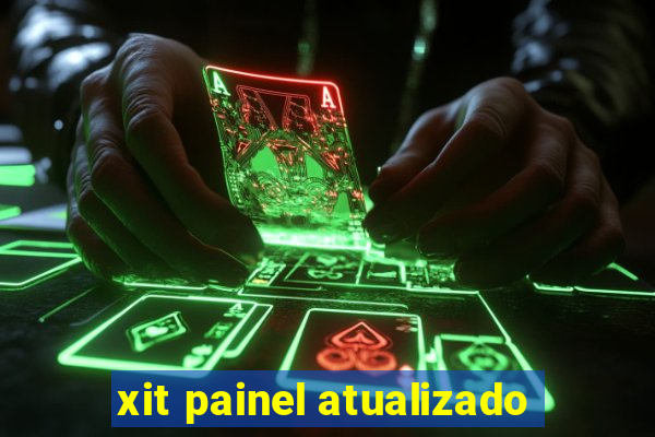 xit painel atualizado