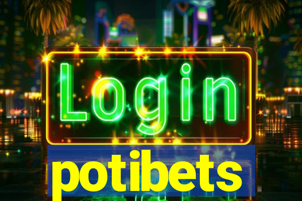 potibets